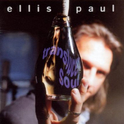 Ellis Paul - Translucent Soul (CD, Album) - USED