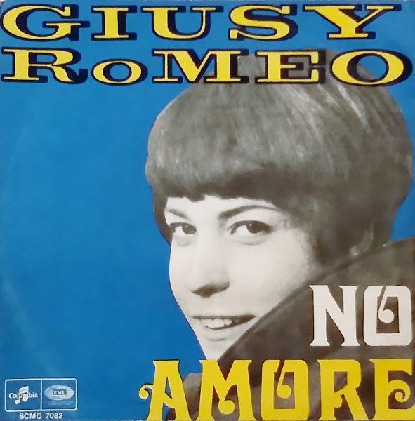 Giusy Romeo - No Amore (7") - USED