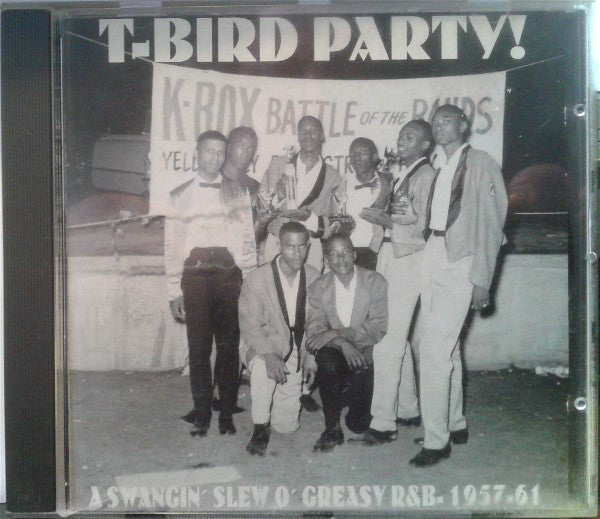Various - T-Bird Party! - A Swangin' Slew O' Greasy R&B - 1957-61 (CD, Comp) - USED