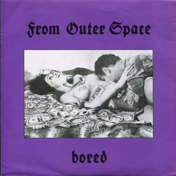 From Outer Space - Bored (7", EP) - USED