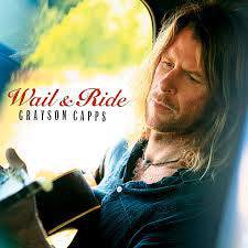 Grayson Capps - Wail & Ride (CD, Album) - NEW