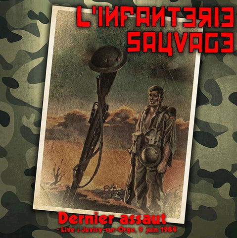 L'Infanterie Sauvage - Dernier Assaut - Live À Juvisy-sur-Orge, 9 Juin 1984 (12", Ltd) - NEW