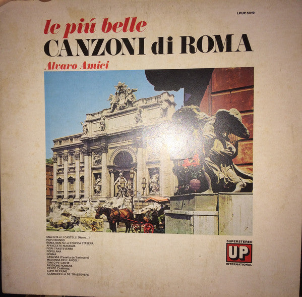 Alvaro Amici - Le Più Belle Canzoni Di Roma (LP, Album) - USED
