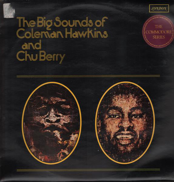 Coleman Hawkins And Chu Berry* - The Big Sounds Of Coleman Hawkins And Chu Berry (LP, Mono) - USED