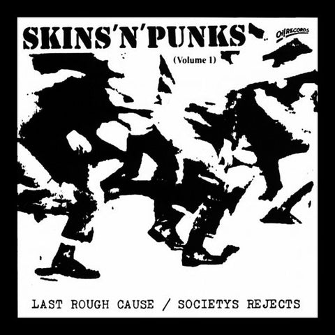 Last Rough Cause / Societys Rejects - Skins 'N' Punks (Volume 1) (LP, Album, Ltd, RE, Bla) - NEW