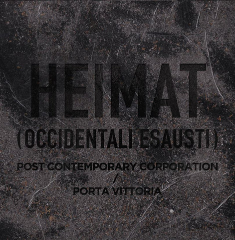 Post Contemporary Corporation / Porta Vittoria - Heimat (Occidentali Esausti) (7", Single, Ltd) - USED