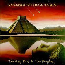 Strangers On A Train - The Key Part I:The Prophecy (CD, Album, RE, RM, Dig) - USED