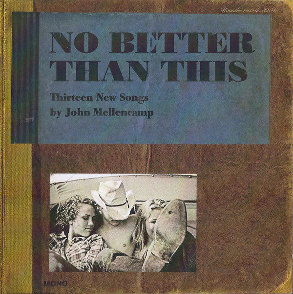 John Mellencamp* - No Better Than This (CD, Album, Mono) - USED