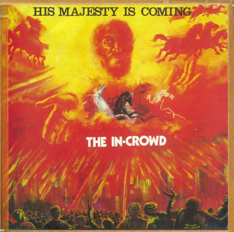 The In-Crowd* - His Majesty Is Coming (2xCD, Album, RE) - NEW
