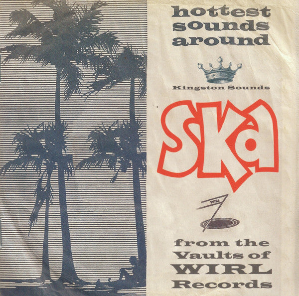 Various - Ska From The Vaults Of WIRL Records (CD, Comp) - NEW