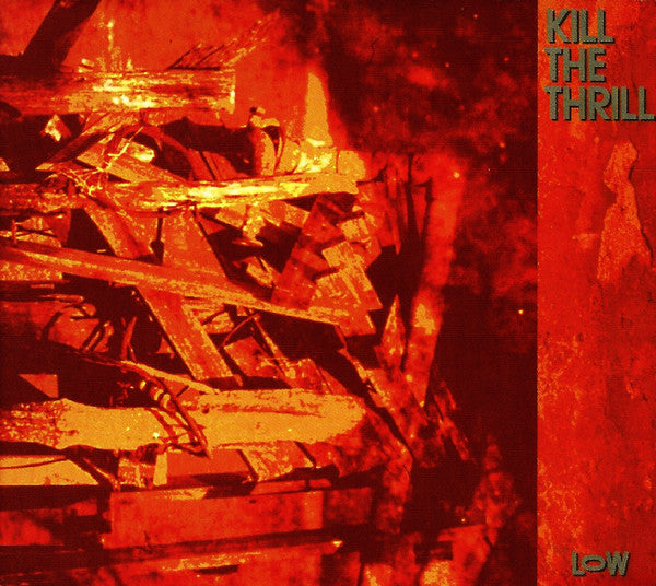 Kill The Thrill - Low (CD, Album, Dig) - USED