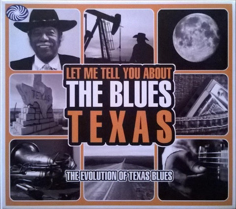 Various - Let Me Tell You About The Blues: Texas - The Evolution Of Texas Blues (3xCD, Comp) - USED