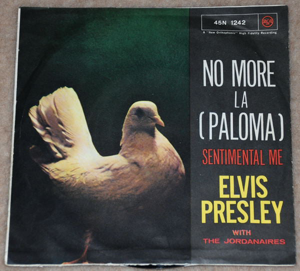 Elvis Presley With The Jordanaires - No More La (Paloma) / Sentimental Me (7") - USED