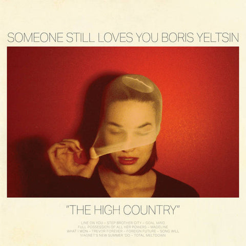 Someone Still Loves You Boris Yeltsin - The High Country (LP, Album, Whi) - NEW