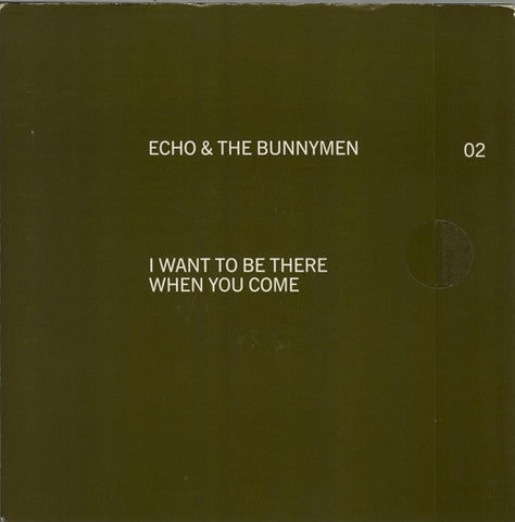 Echo & The Bunnymen - I Want To Be There When You Come (7", Single) - USED