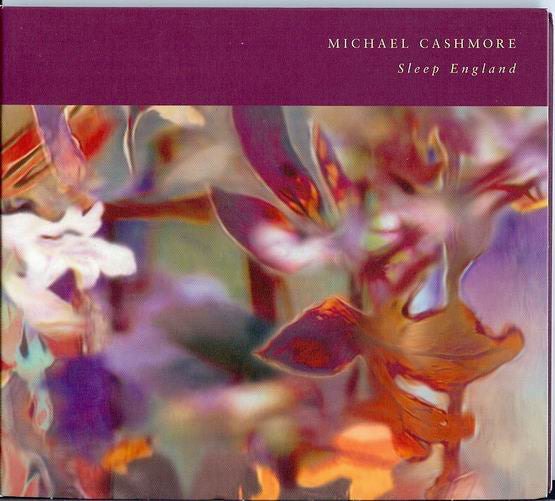 Michael Cashmore - Sleep England (CD, Album) - NEW