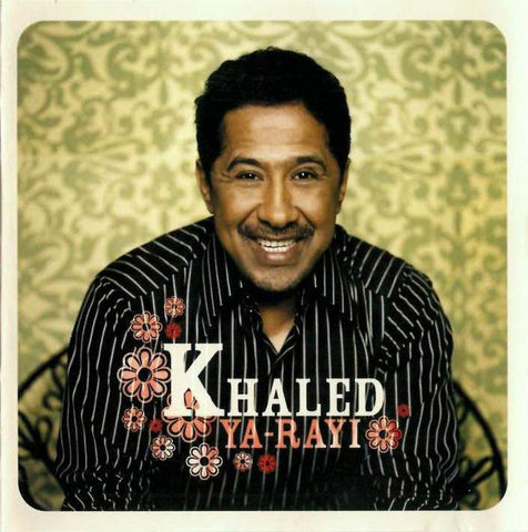 Khaled - Ya-Rayi (CD, Album) - NEW