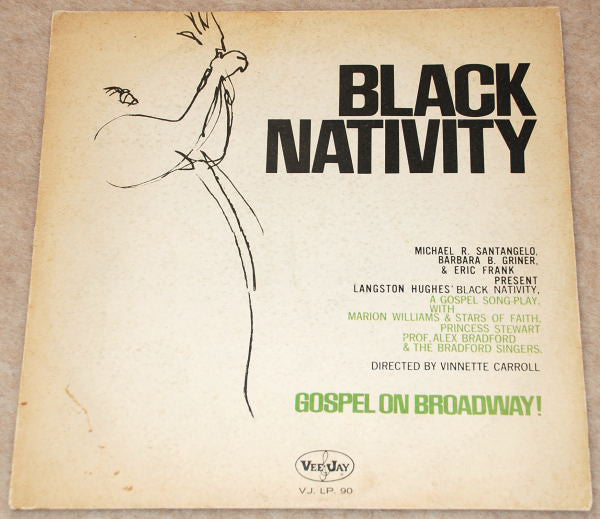 Marion Williams & The Stars Of Faith, Princess Stewart, Prof. Alex Bradford* & The Bradford Singers - Black Nativity, Gospel On Broadway! (LP, Album, Mono) - USED