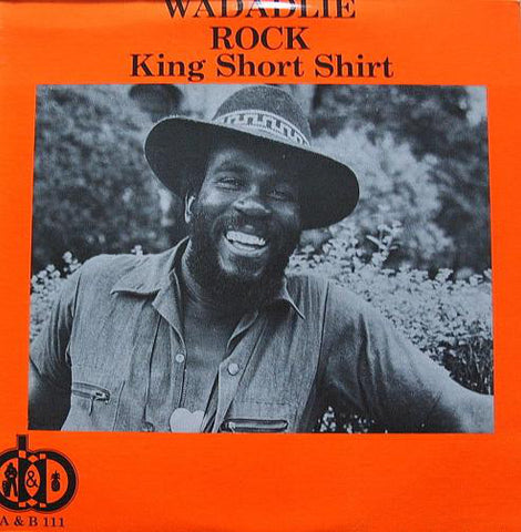King Short Shirt - Wadadlie Rock (LP, Album) - USED