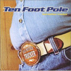 Ten Foot Pole - Bad Mother Trucker (CD, Album) - NEW