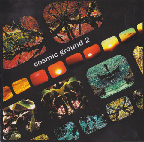 Cosmic Ground - 2 (CD, Album) - NEW