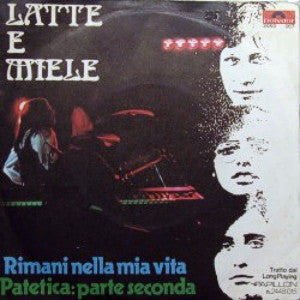 Latte E Miele - Rimani Nella Mia Vita (7") - USED