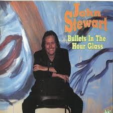 John Stewart (2) - Bullets In The Hour Glass (CD, Album) - USED
