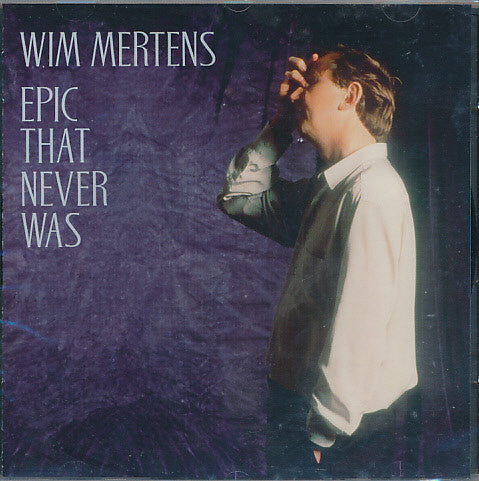 Wim Mertens - Epic That Never Was (CD, Album) - USED