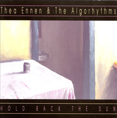 Thea Ennen & The Algorhythms - Hold Back The Sun (CD, Album) - USED