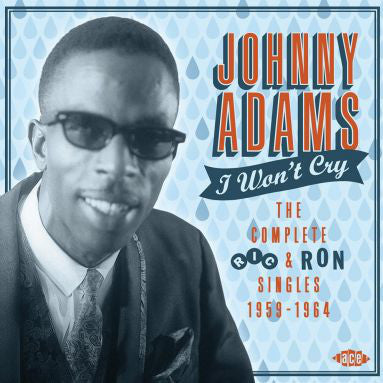 Johnny Adams - I Won't Cry The Complete Ric & Ron Singles 1959-1964 (CD, Comp, RM) - USED
