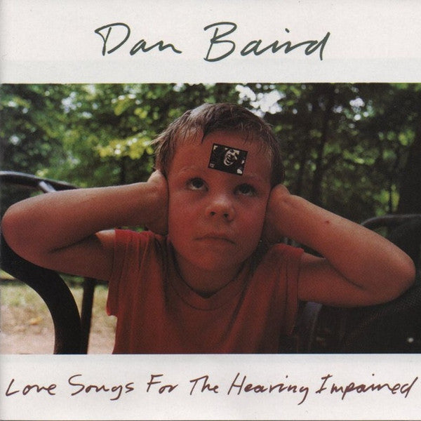 Dan Baird - Love Songs For The Hearing Impaired (CD, Album) - USED