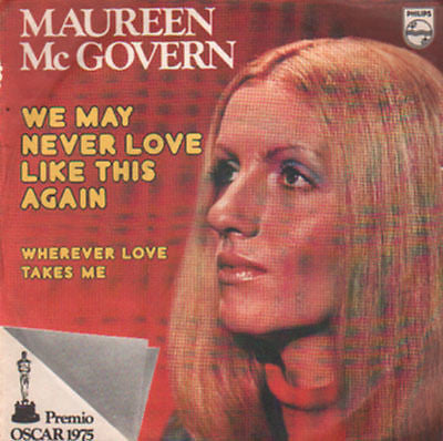Maureen McGovern - We May Never Love Like This Again (7") - USED