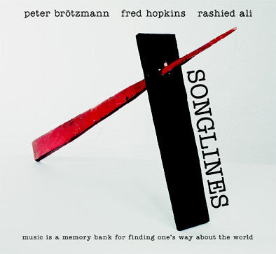 Peter Brötzmann, Fred Hopkins, Rashied Ali - Songlines (CD, Album, RE, RM) - NEW