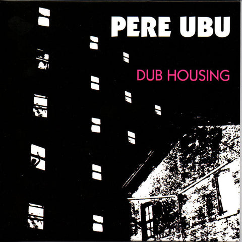 Pere Ubu - Dub Housing (CD, Album, RE, RM, Car) - NEW