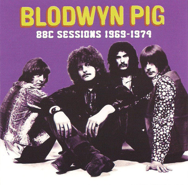 Blodwyn Pig - BBC Sessions 1969-1974 (CD, Comp, RM, Unofficial) - USED