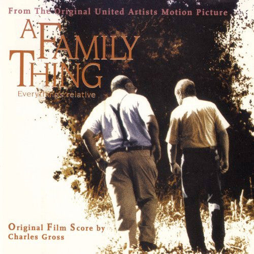 Charles Gross - A Family Thing: Everything's Relative (From The Original United Artists Motion Picture) (CD, Album) - USED