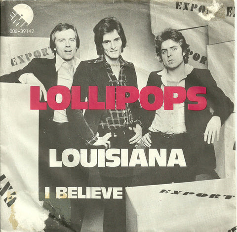 Lollipops - Louisiana / I Believe (7", Single) - USED