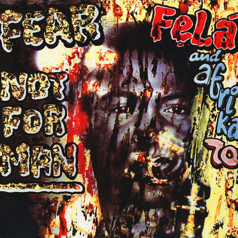 Fẹlá* And Afrika 70* - Fear Not For Man (LP, Album, RE) - NEW