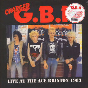 Charged G.B.H* - Live At The Ace Brixton 1983 (LP) - NEW