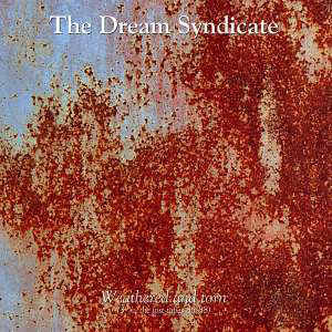 The Dream Syndicate - Weathered And Torn (3 1/2, The Lost Tapes 85-88) (LP, Album, RE, RM) - NEW