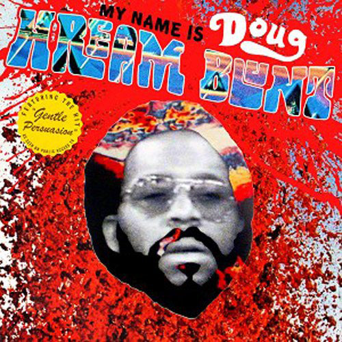 Doug Hream Blunt - My Name Is (CD, Comp) - NEW