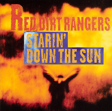 Red Dirt Rangers - Starin' Down The Sun (CD, Album) - USED