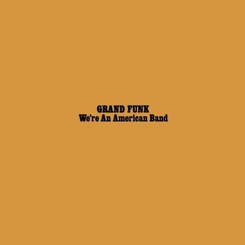 Grand Funk* - We're An American Band (CD, Album, RE, RM) - USED