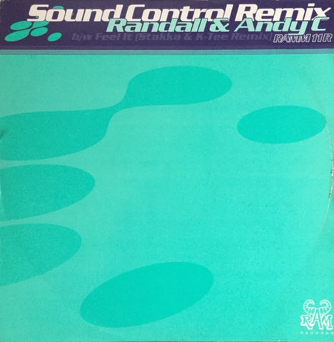 Randall & Andy C - Sound Control (Remix) / Feel It (Stakka & K.Tee Remix) (12") - USED
