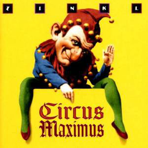 Zinkl* - Circus Maximus (CD, Album) - NEW