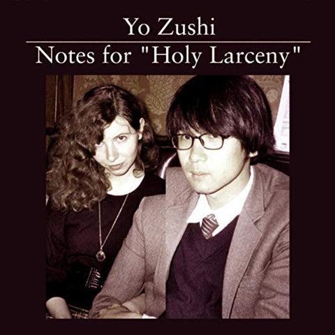 Yo Zushi - Notes For "Holy Larceny" (CD, Album) - USED