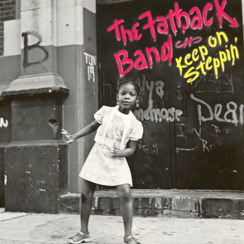 The Fatback Band - Keep On Steppin' (LP, Album, RE) - NEW