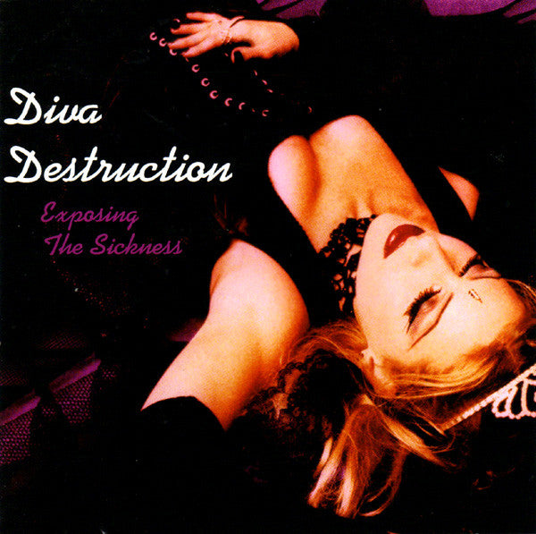 Diva Destruction - Exposing The Sickness (CD, Album) - USED
