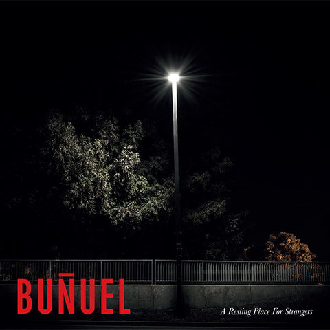 Buñuel - A Resting Place For Strangers (LP, Ltd) - USED