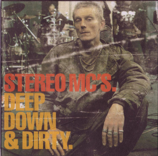 Stereo MC's - Deep Down & Dirty. (CD, Album) - NEW